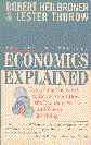 Economics Explained: Everything You Need to Know about how the Economy Works and Where It's Going
