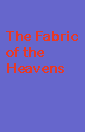 Fabric of the Heavens: The Development of Astronomy and Dynamics