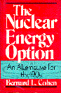 The Nuclear Energy Option: An Alternative for the '90s