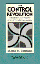 Control Revolution: Technological and Economic Origins of the Information Society