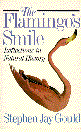 The Flamingo's Smile: Reflections in Natural History
