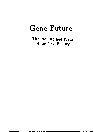 Gene Future; The Promise and Perils of the New Biology