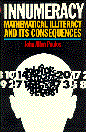 Innumeracy: Mathematical Illiteracy and Its Consequences