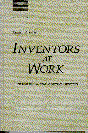 Inventors at Work: Interviews with 16 Notable American Inventors