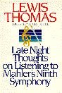 Late Night Thoughts on Listening to Mahler's Ninth Symphony