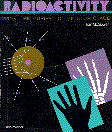 Radioactivity: From the Curies to the Atomic Age