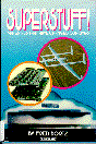 Superstuff!: Materials That Have Changed Our Lives